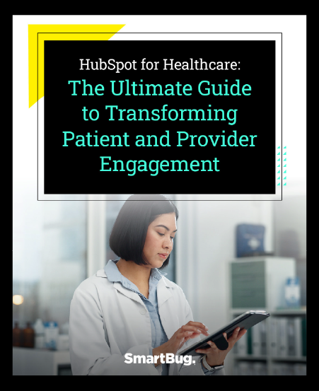 A cover image for a healthcare marketing guide titled "HubSpot for Healthcare: The Ultimate Guide to Transforming Patient and Provider Engagement." A cover image for a healthcare marketing guide titled "HubSpot for Healthcare: The Ultimate Guide to Transforming Patient and Provider Engagement."